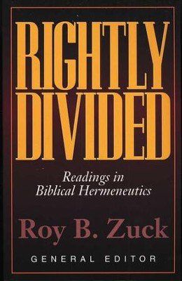 A book by roy b. zuck titled rightly divided