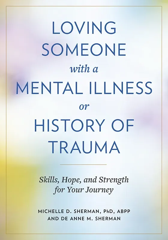 A book titled loving someone with a mental illness or history of trauma