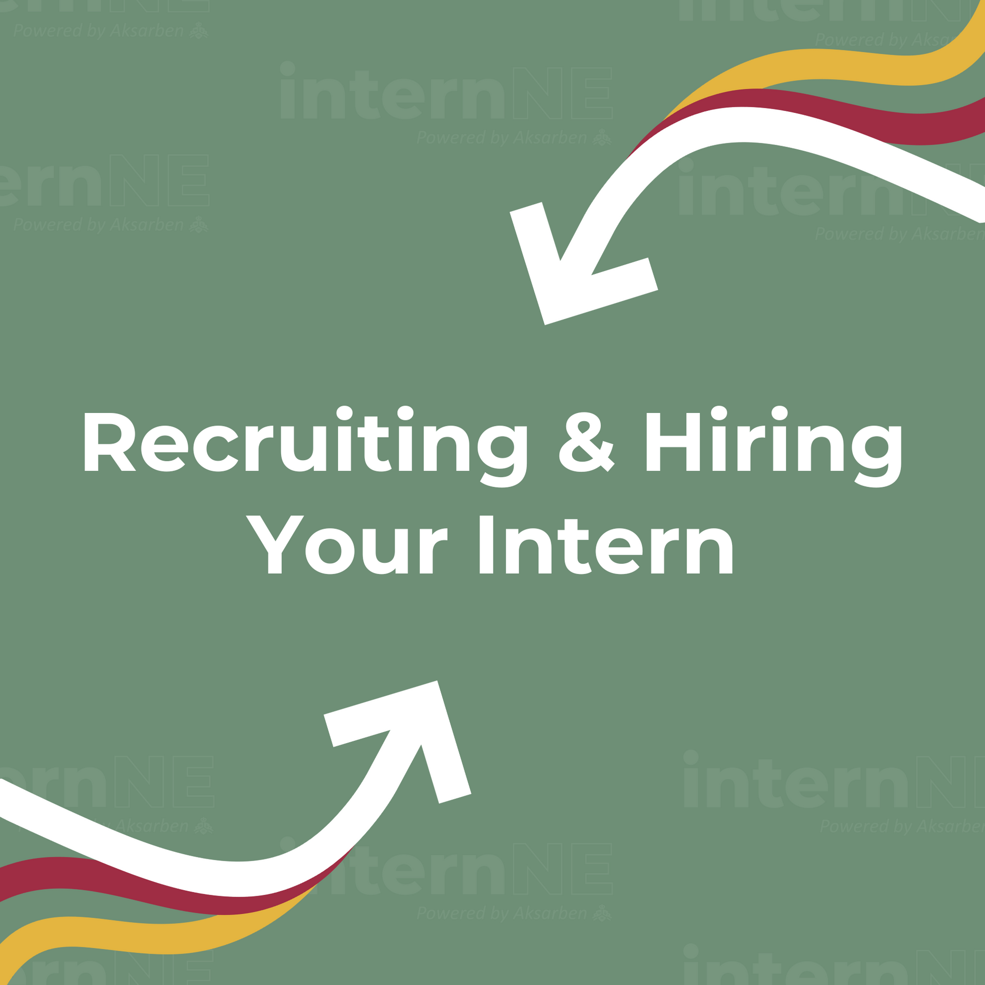 A green background with two arrows pointing in opposite directions and the words recruiting and hiring your intern.