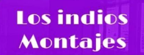 Los Indios Montaje