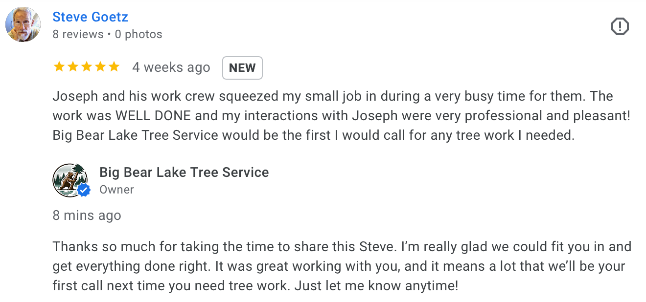 Positive feedback on tree pruning and cleanup by Big Bear Lake Tree Service.