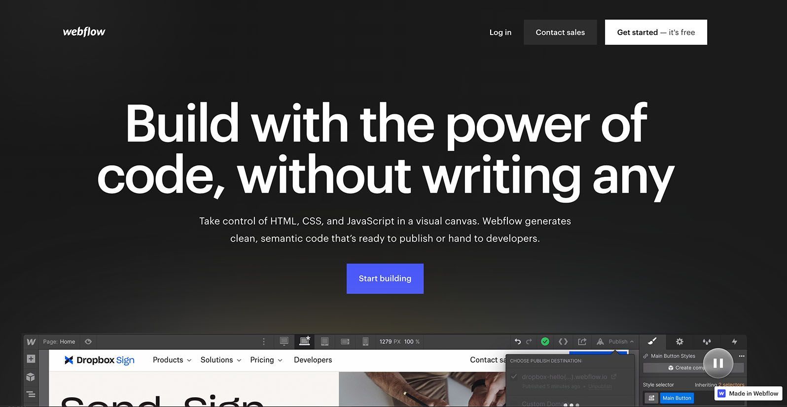 Webflow: Build with the power of code, without having to write any.