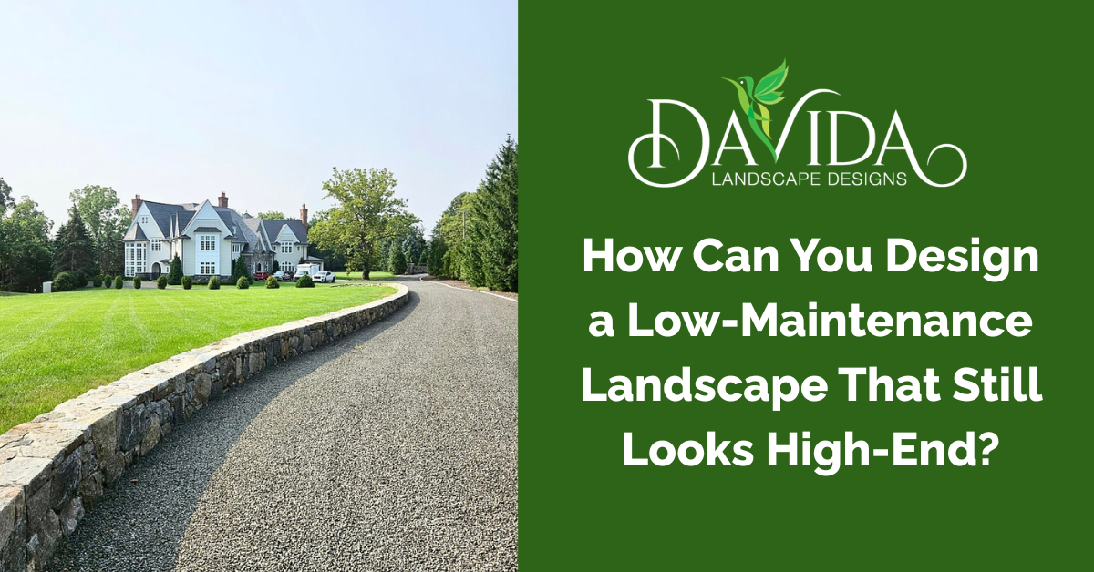 A gravel driveway leads to a large home, with text on a green background asking how to design a low-maintenance landscape.