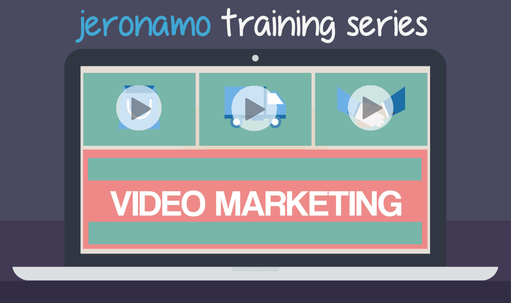 Jeronamo Training Series: Using Videos as part of your content marketing mix