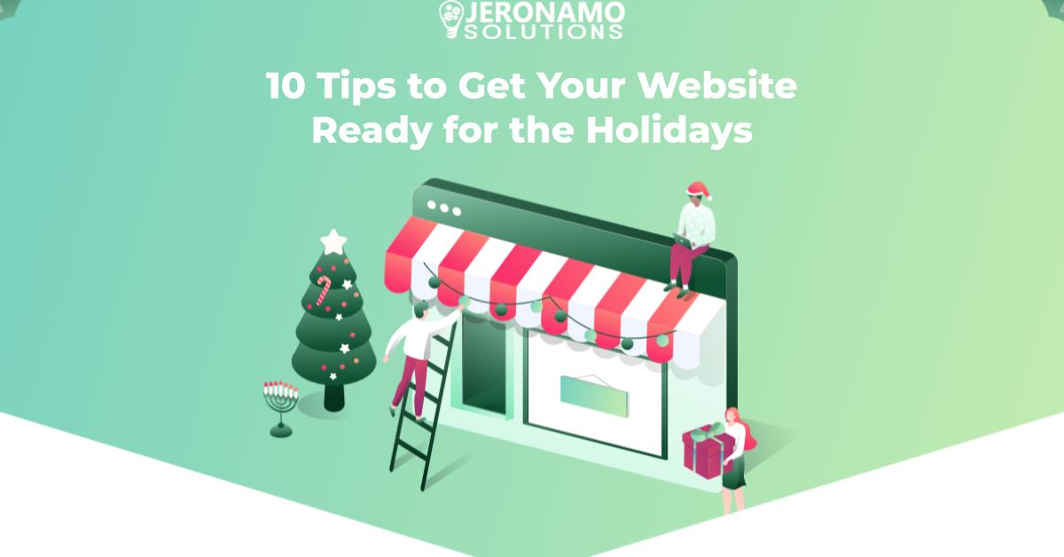 10 Tips to Get Your Website Ready for the Holidays