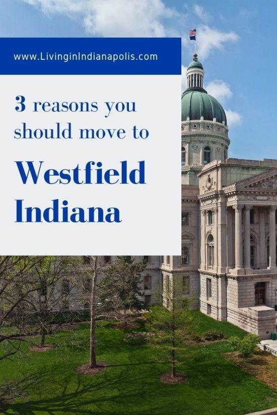 3 reasons to live in Westfield, Indiana (5) 3 reasons to live in Westfield, Indiana (5)