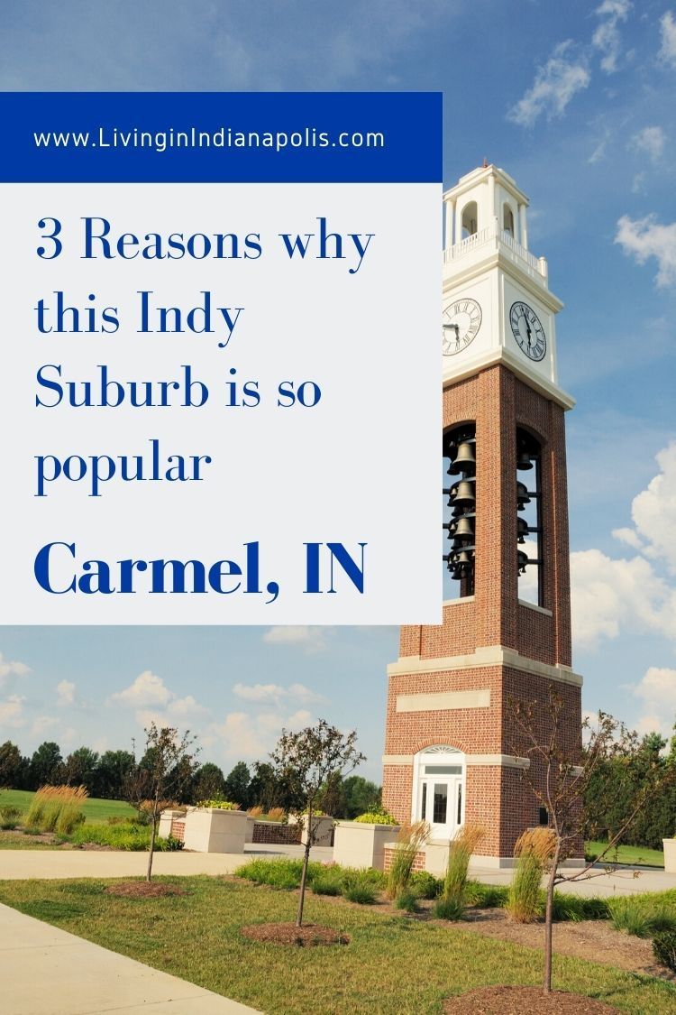 3 reasons why Carmel Indiana is Indianapolis's most popular suburb pin (5) 3 reasons why Carmel Indiana is Indianapolis's most popular suburb pin (5)