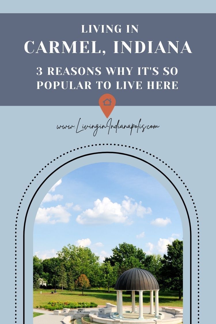 3 reasons why Carmel Indiana is Indianapolis's most popular suburb pin (8) 3 reasons why Carmel Indiana is Indianapolis's most popular suburb pin (8)