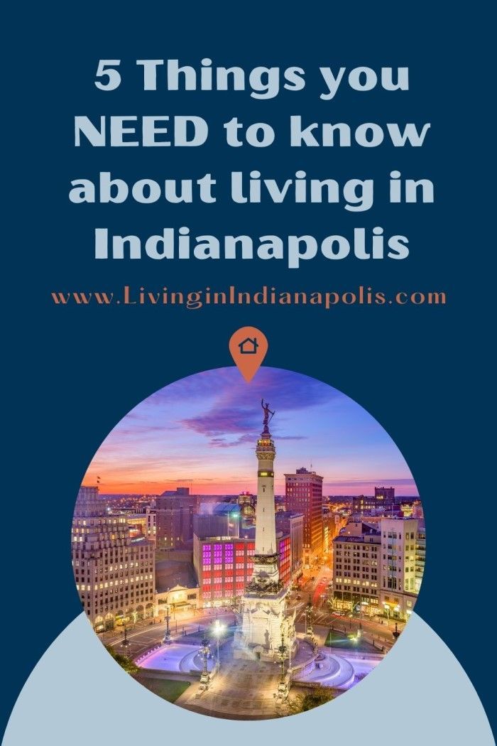 5 things to know before moving to Indianapolis IN (3) 5 things to know before moving to Indianapolis IN