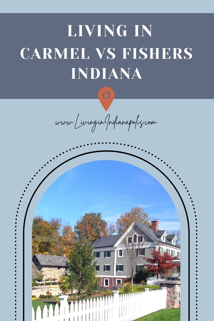 Carmel Indiana vs Fishers Indiana 4 Points of Comparison (9) Carmel Indiana vs Fishers Indiana 4 Points of Comparison (9)