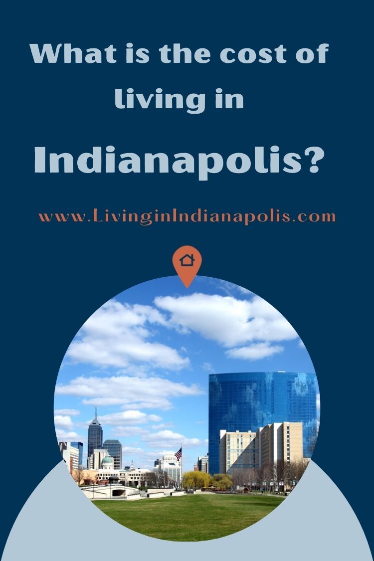 How much does it cost to live in Indianapolis pin image(16) How much does it cost to live in Indianapolis pin image(16)