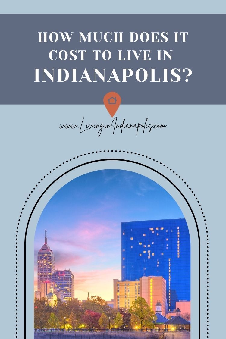How much does it cost to live in Indianapolis pin image(19) How much does it cost to live in Indianapolis pin image(19)