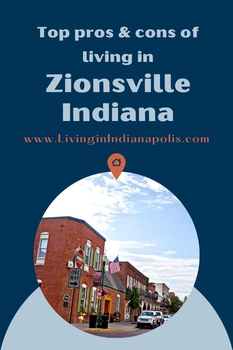 Pros & Cons of Living in Zionsville, Indiana (5) Pros & Cons of Living in Zionsville, Indiana (5)