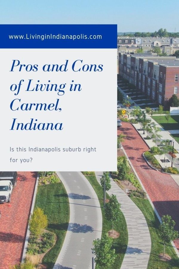 Pros and cons of living in Carmel Indiana (5) Pros and cons of living in Carmel Indiana