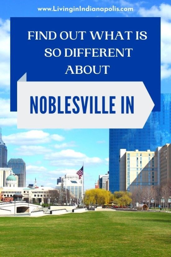 https://irp.cdn-website.com/b9a7b775/dms3rep/multi/Why-Noblesville-Indianapolis-is-so-different-2.jpg