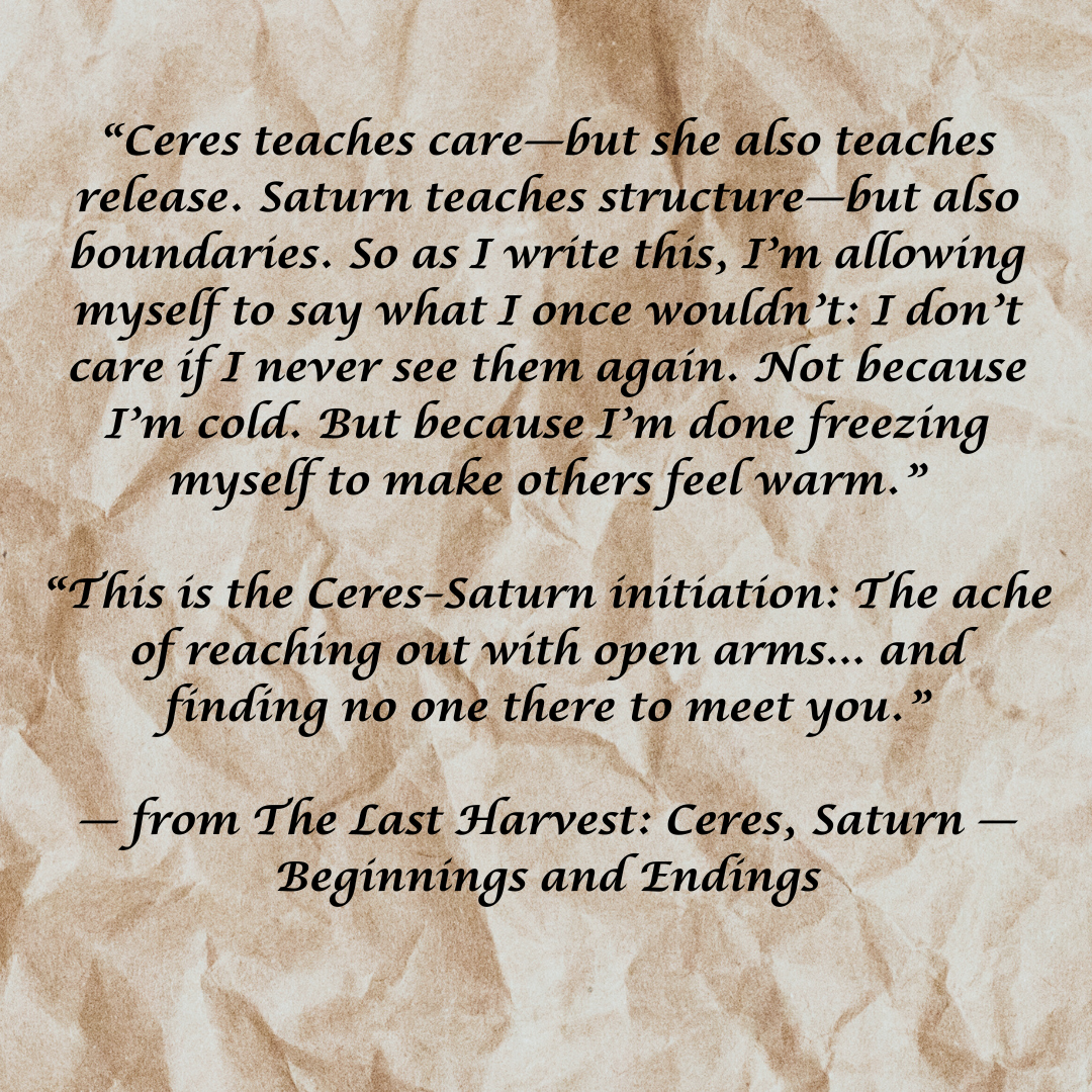 A piece of paper with a quote from the last harvest ceres saturn beginnings and endings
