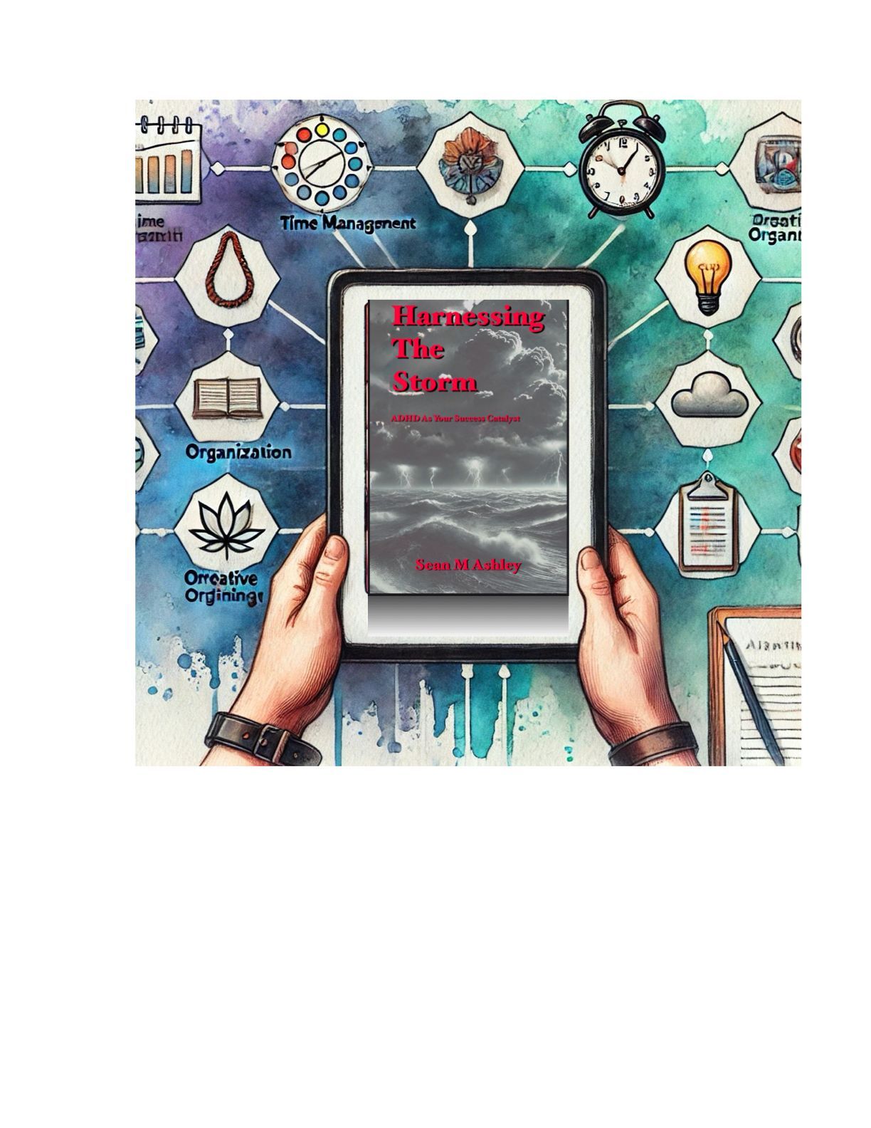 A person is holding a tablet in their hands. Harnessing the Storm Book