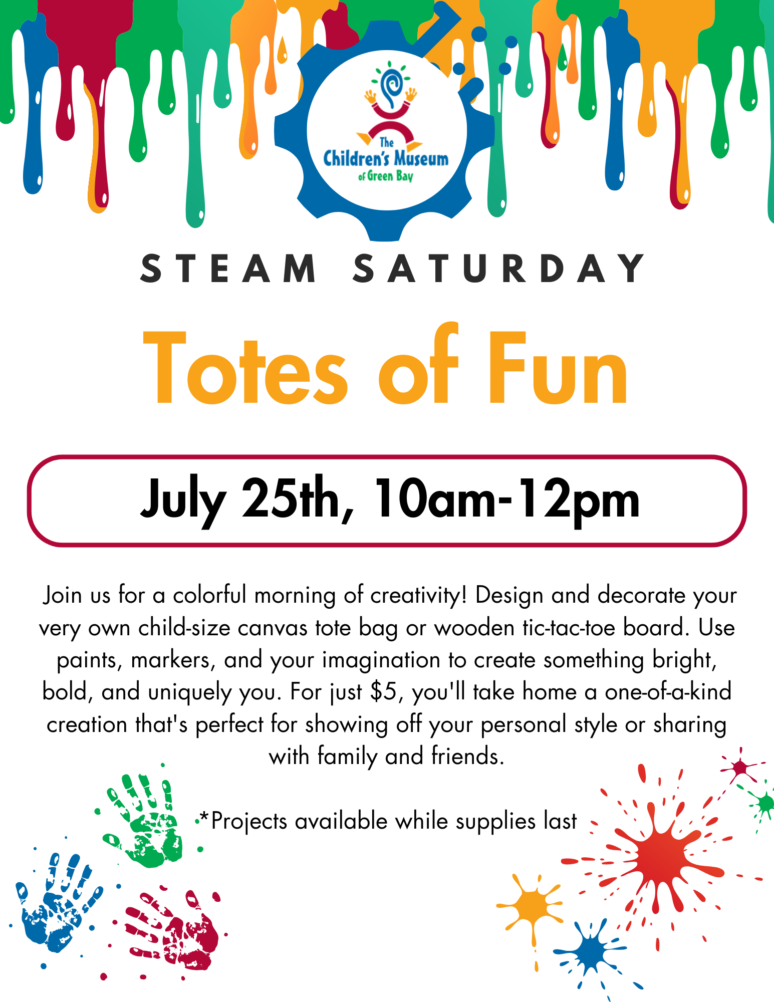 STEAM Saturday “Totes of Fun” event flyer, July 25th, 10am–12pm, with colorful paint splashes