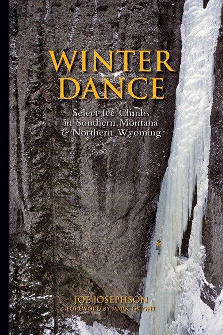 Ice climbing, guidebook, joe josephson, montana, winter dance, waterfall