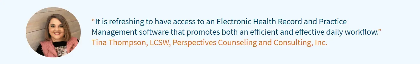 Happy Smiling Client photo and Client Testimony from Tine Thompson about EHR and Practice Management increasing efficiency