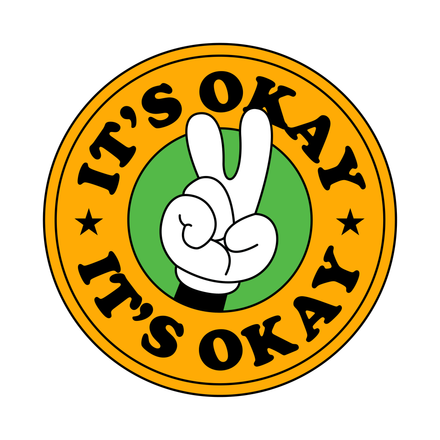 A circular emblem with an orange border, green center, and a cartoon hand making a peace sign. Text reads, "IT'S OKAY."
