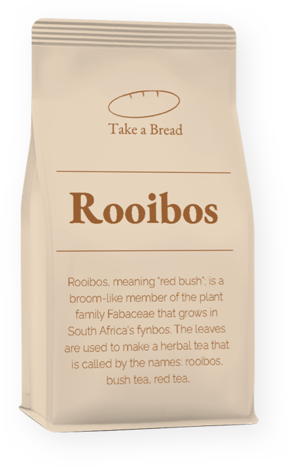 A bag of rooibos tea that says take a bread