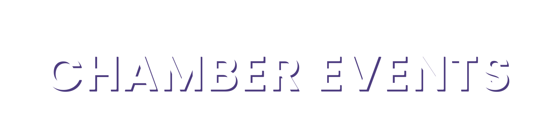 The word chamber events is written in white on a white background.