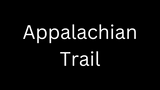 Appalachian Trail text on a black background.