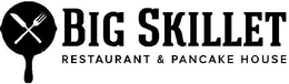 SUNDAY, DECEMBER 24, 2023 Ad - Big Skillet Restaurant & Pancake House -  Daily Herald (Paddock)