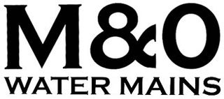 M & O Water Mains