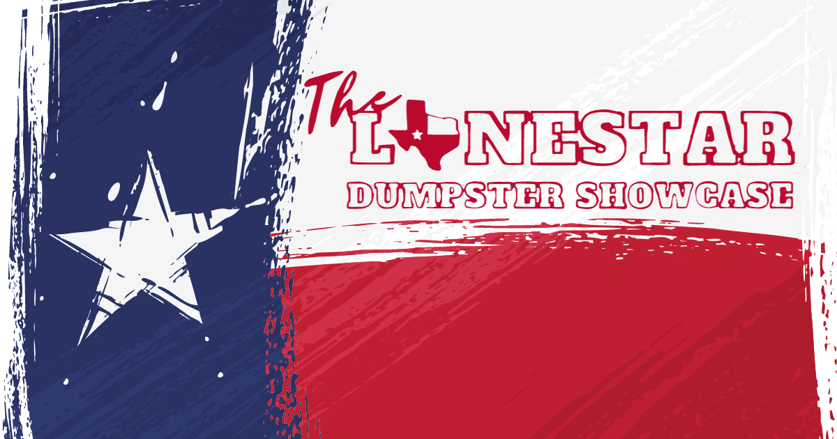 Lone Star Dumpster Showcase 2024 Network, Educate, Collab