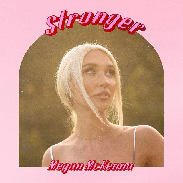 Megan McKenna 'Stronger' Single Cover