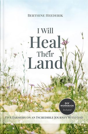 I Will Heal Their Land, by Author Berthine Heederik