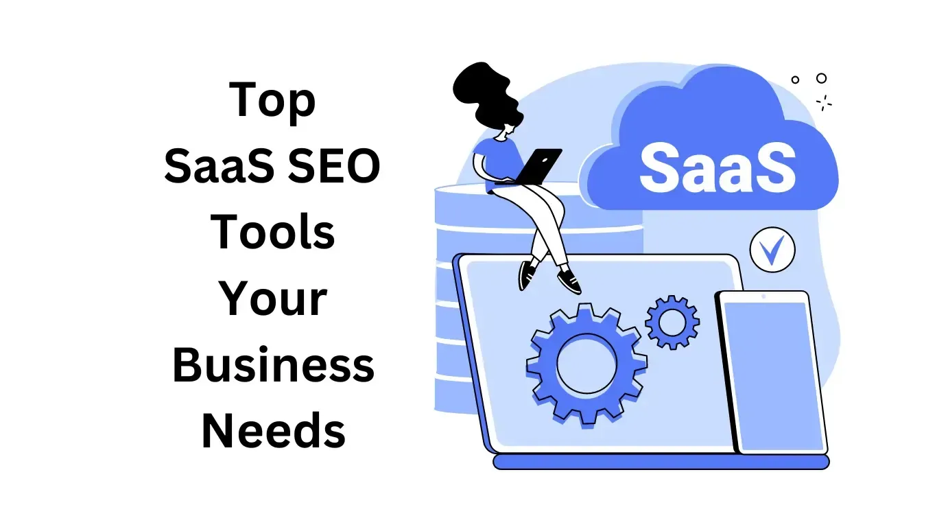 Top SaaS SEO Tools Your Business Needs - alterior digital