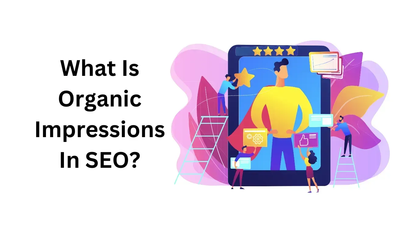 what is organic impressions in seo - alterior digital