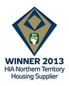 Winner 2013 - HIA Northern Territory Housing Supplier