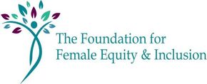 Foundation for Female Equity and Inclusion