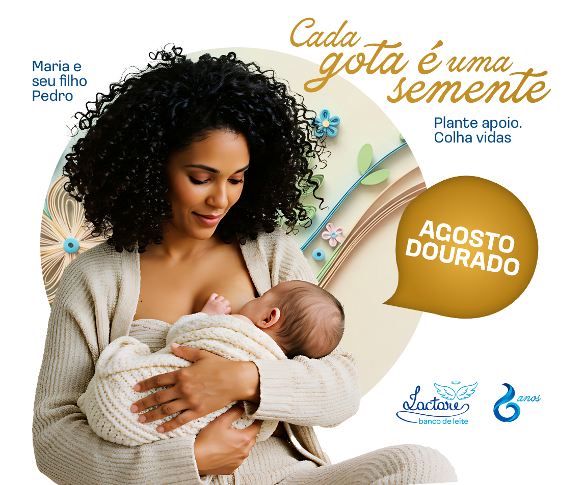 Uma mulher segura um bebê nos braços com as palavras gotas que valem ouro na parte inferior