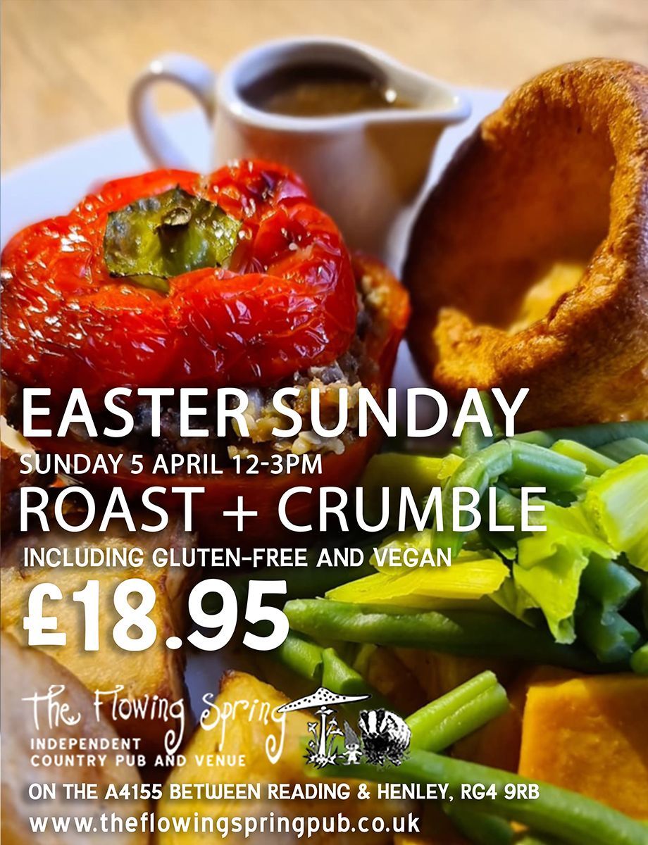 Easter Sunday Roast + Crumble £18.95 at The Flowing Spring 