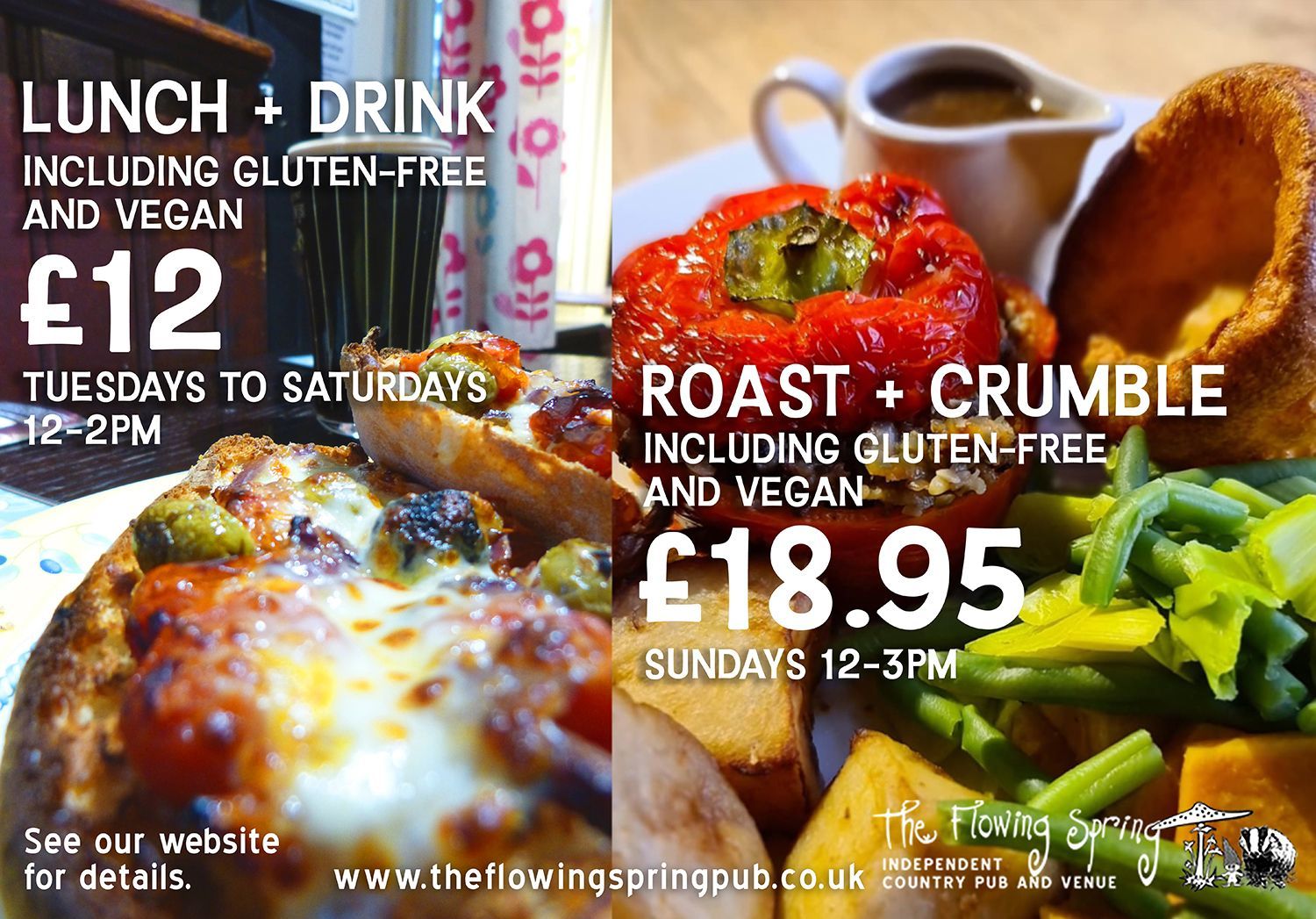 Lunch + Drink £12, Sunday Roast + Crumble £18.95 at The Flowing Spring
