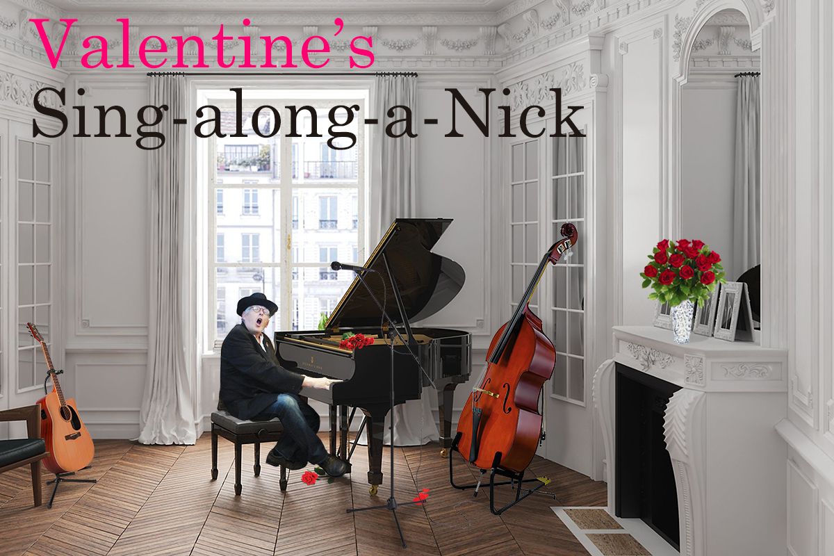 Sing-along-a-Nick on Valentine's Day at The Flowing Spring