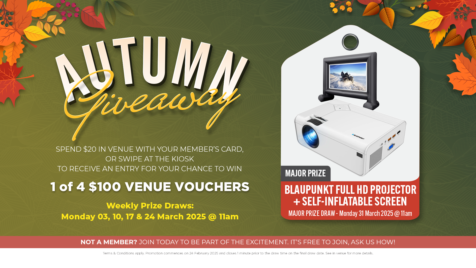 Members can win 1 of 4 x $100 venue vouchers PLUS a Blaupunkt HD Projector & Screen during March.