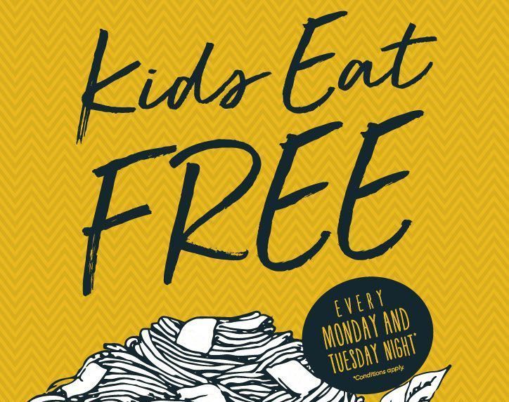 Kids Eat Free Monday & Tuesday Night (terms & conditions apply)