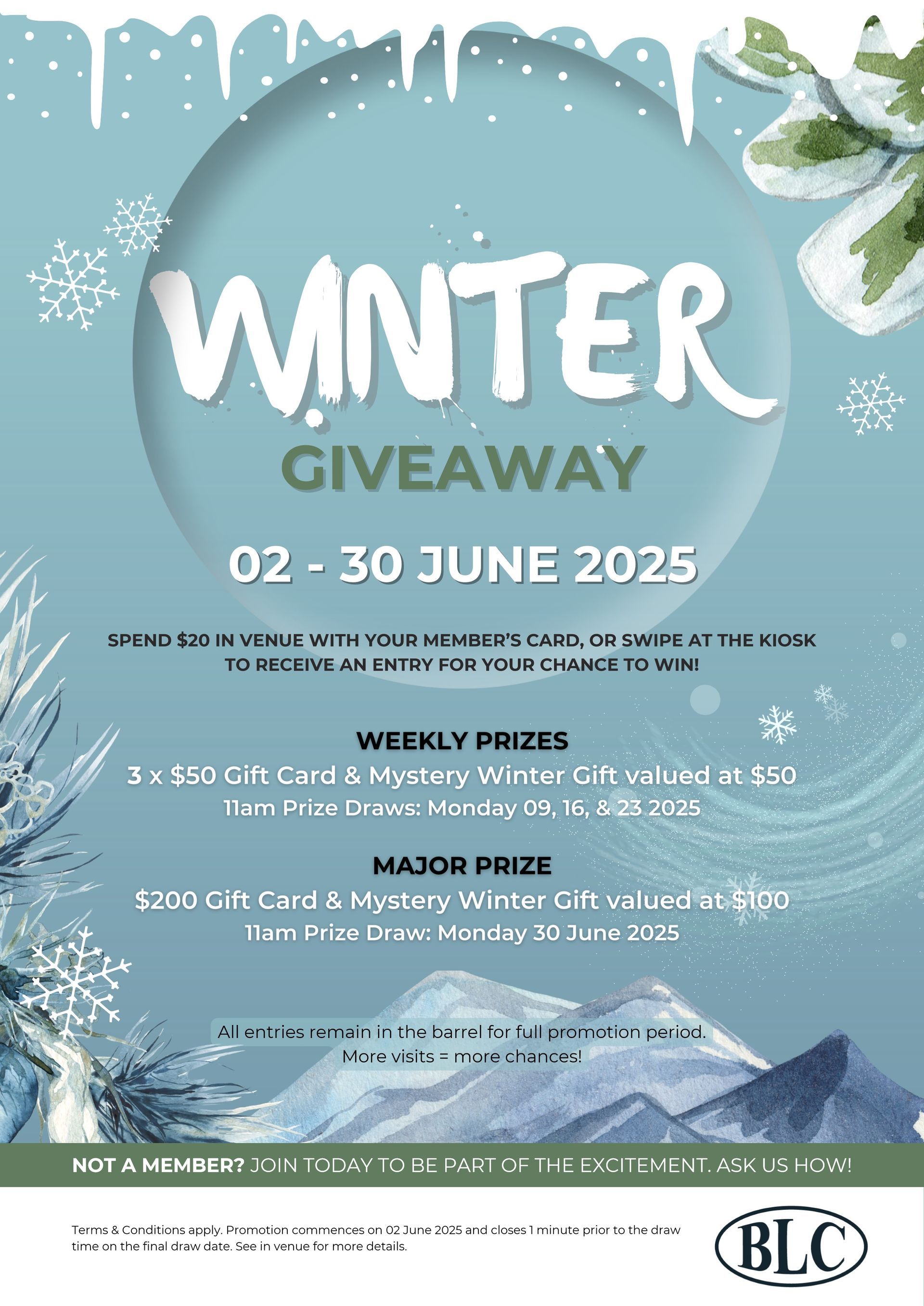 Winter Giveaway. From June 2nd-30th Members can earn entries for the draw.