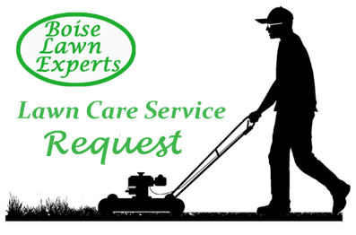 Lawn Care Service Request in Boise Idaho