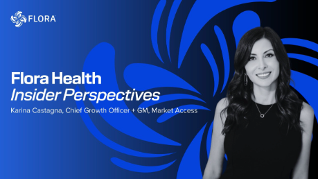Karina Castagna, Chief Growth Officer & GM, Market Access, Flora Health