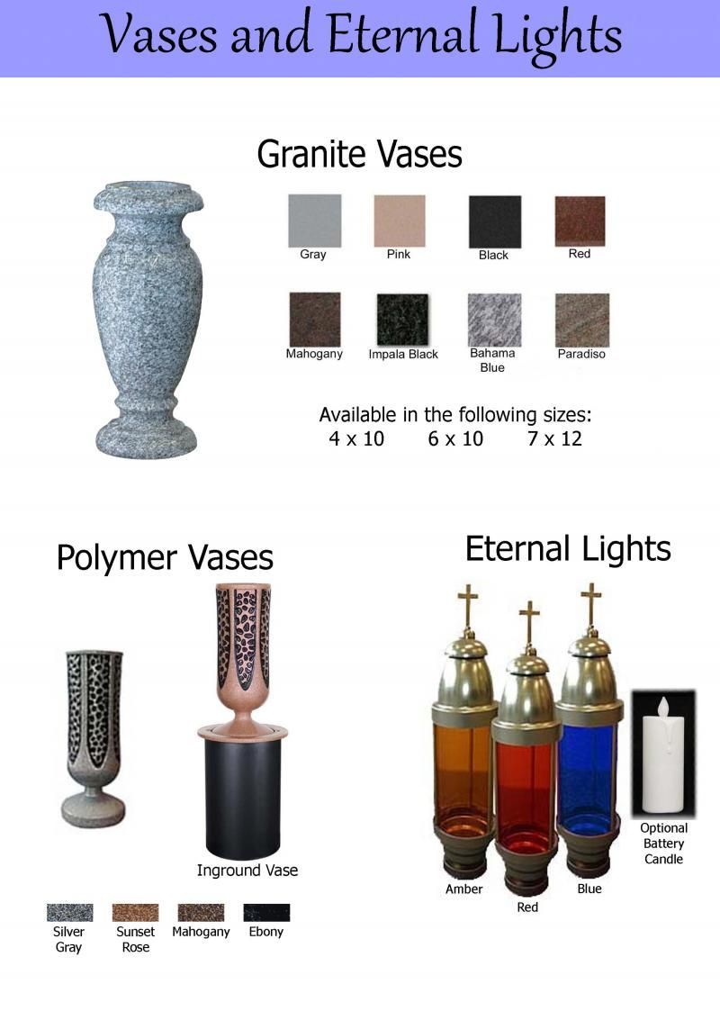 There are many different types of vases and eternal lights.