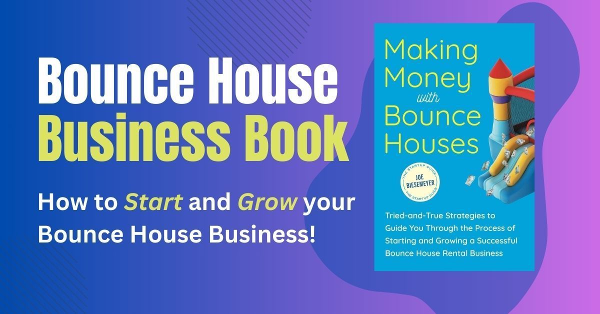 Bounce house business book how to start and grow your bounce house business