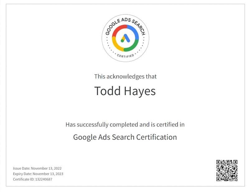 a certificate that says todd hayes has successfully completed and is certified in google ads search certification .