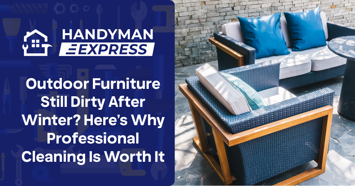 A Handyman Express ad with blue patio furniture and text about professional outdoor furniture cleaning after winter.